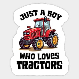 Kids Farm Lifestyle Just A Boy Who Loves Tractors Kids Sticker